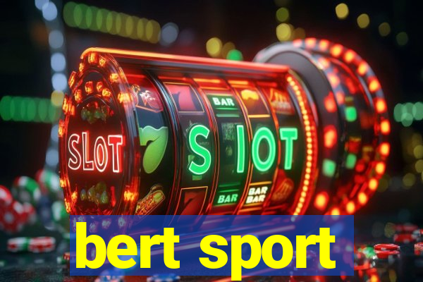 bert sport